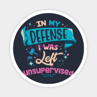 In My Defense Magnet